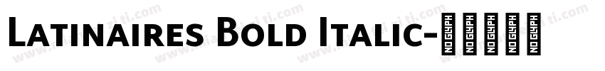 Latinaires Bold Italic字体转换